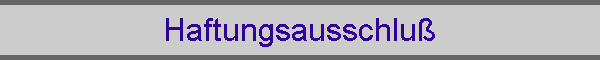 Haftungsausschlu